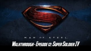 Man of Steel - Walkthrough - Episode 12: Super Soldier IV screenshot 2