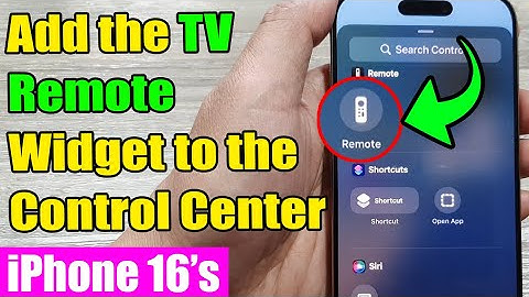 📺 iPhone 16/16 Pro Max: How to Add the TV Remote Widget to the Control Center