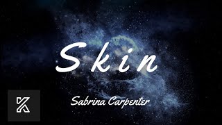 Sabrina Carpenter - Skin (Remix Music) (lyric Video)