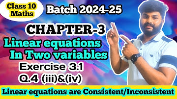 Linear Equations In Two Variables | Chapter 3 | Exercise 3.1 Q.4 (iii)&(iv) | GTC Academy