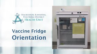 Vaccine Fridge - Orientation