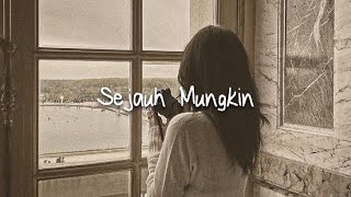 Sejauh Mungkin - Ungu (slowed   reverb) slowed down | slowed and reverb