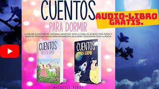 Cuentos Para Dormir, Audio Libro Gratis Completo, Voz Humana Real.