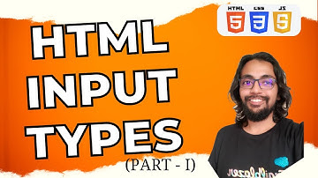 HTML Input Types - Part I - Crash Course on HTML, CSS & JS