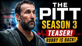 THE PITT Season 3 Teaser, Spoilers & What To Expect! Robby Is BACK
