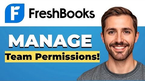 How to manage team permissions in FreshBooks