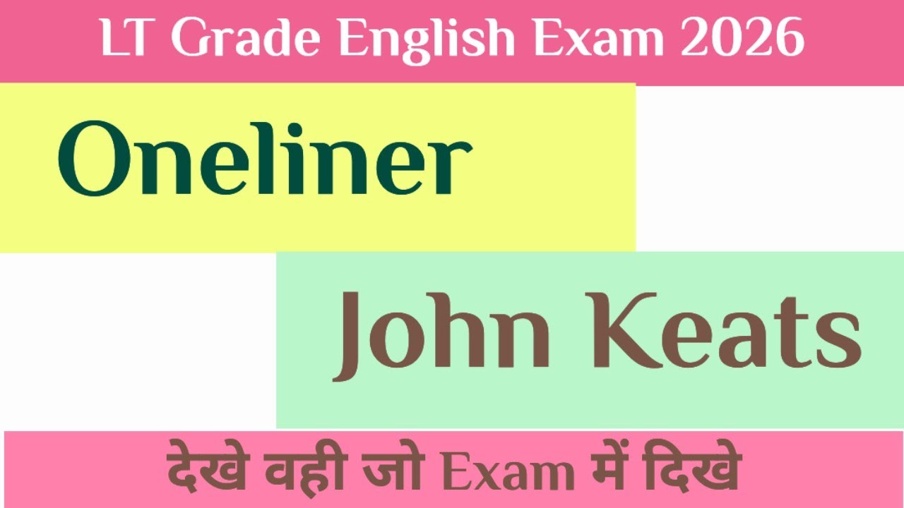 John Keats | Oneliner | LT Grade English | Ode On A Gracian Urn  | La Belle Dame Sans Merci | LTGIC 