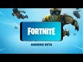 Fortnite Android Beta - Epic Games official now available