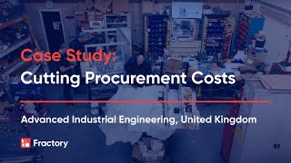 Case Study: Cutting Procurement Costs - Advanced Industrial Engineering