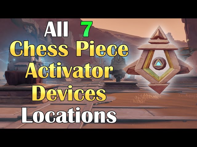 All Activation Device Locations for Chess Pieces