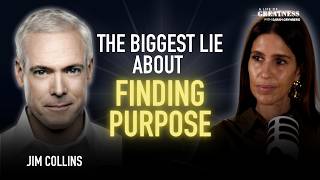 Jim Collins: The Truth About Finding Your Purpose (It's Not What You Think)
