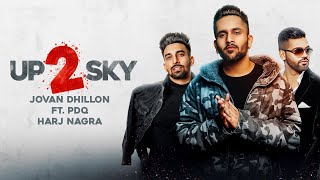 Up 2 Sky (Lyrical Video) - Harj Nagra | Jovan Dhillon feat. PDQ