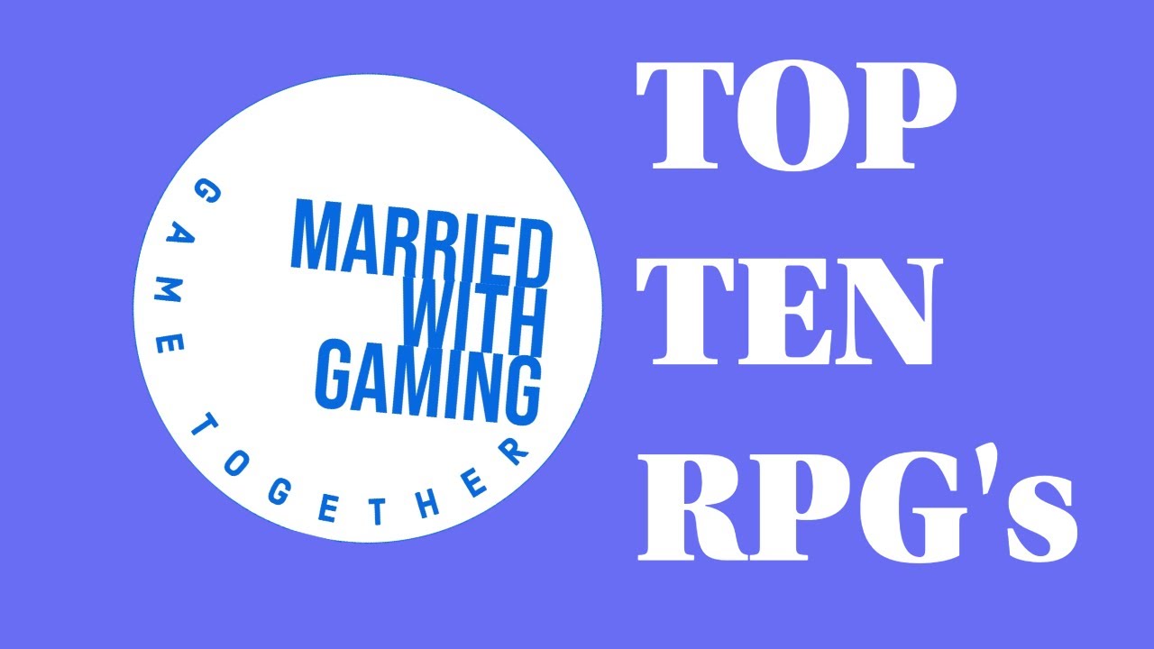 Our Top 10 RPG's: A response to 