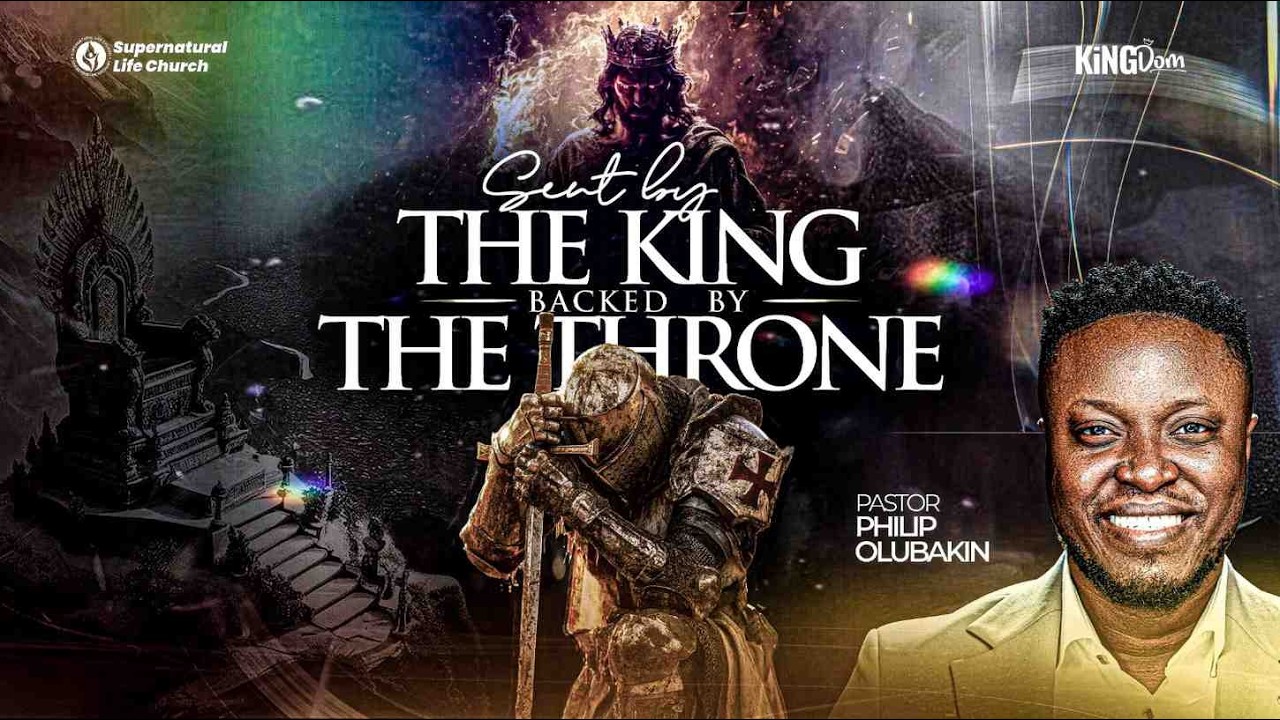 SENT BY THE KING, BACKED BY THE THRONE (SUNDAY SERVICE) - YouTube