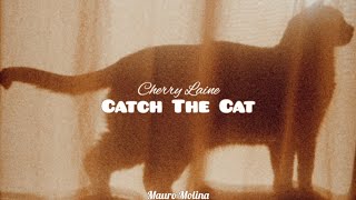 Cherry Laine - Catch The Cat // Sub Español