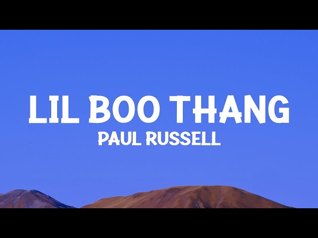Paul Russell - Lil Boo Thang (Lyrics) class=