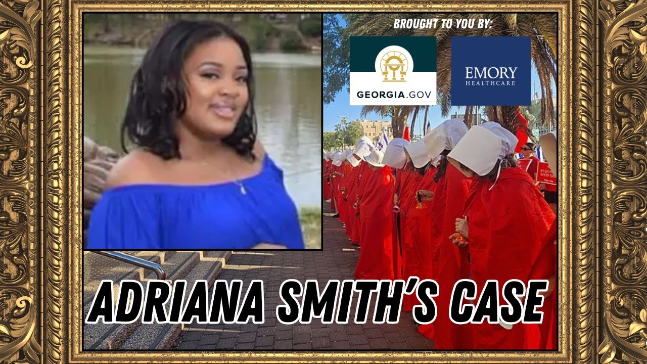 The Handmaid’s Tale, But Real: Adriana Smith’s Ongoing Story