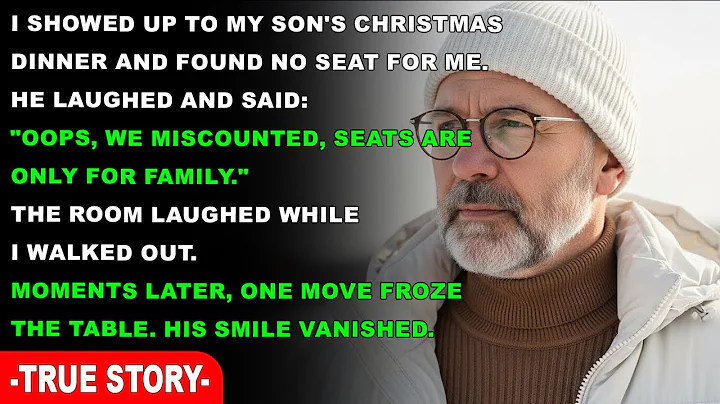 My Son Said “No Seat for You—You're Not Family” At Christmas Dinner— So I Ruined It 30 Minutes Lat