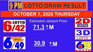 Lotto Result Today PCSO Draw 9pm October 1, 2026 THURSDAY 6/42  6/49 2D 3D 6D