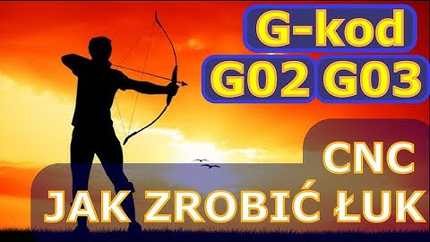 Interpolacja kołowa CNC, G-kod. Jak zrobić koło, jak zrobić łuk na frezarce. Frezowanie CNC, TOU