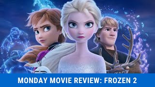 Movie Review Monday: Frozen 2 (Spoilers)