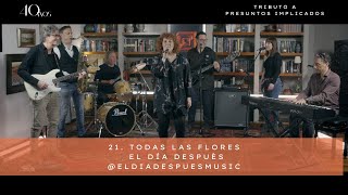 Video thumbnail of "21. Todas las Flores (Siete) de Presuntos Implicados por El Día Después."