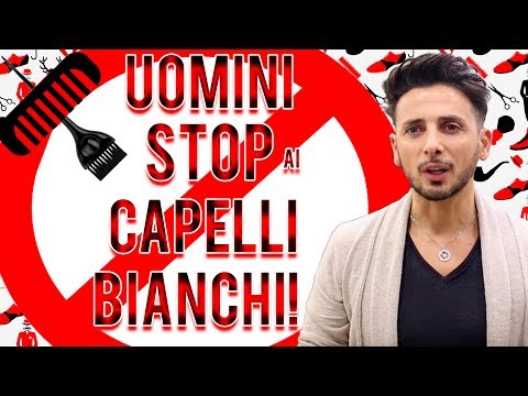 Per Gli Uomini Stop Ai Capelli Bianchi Youtube