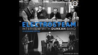 Electrosteam ep.23 (part2) Interview with Dunkan band - Live at Maker Park Radio 11.16.2018