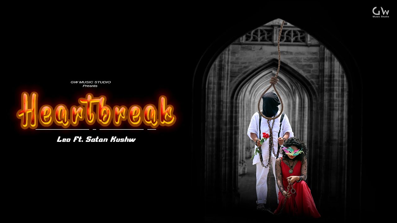 Leo-Heartbreak Ft. Satan Kushw || Album-Marhaba || Suman Tamta || Sarfaraz K || GW Music Studio