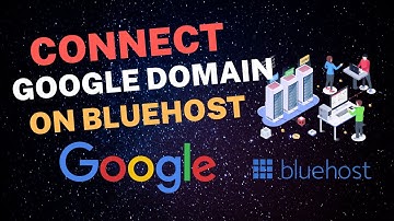 👉Google domain connect on Bluehost Hosting || Skilled Developers