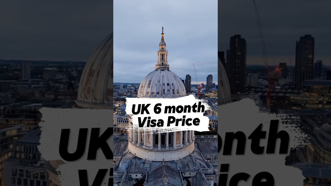 Uk 6 Month Visa Cost and Agent charges