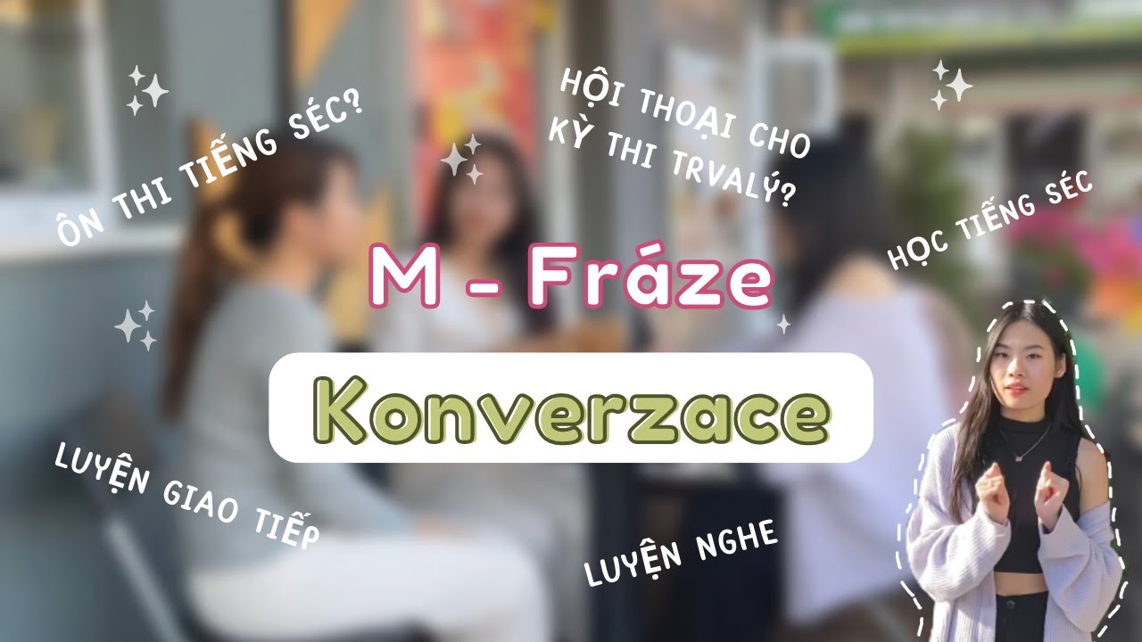 HỌC TIẾNG SÉC ???????? - ÔN THI TRVALÝ QUA CUỘC ĐỐI THOẠI... - youtube