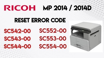 Ricoh MP 2014D Reset SC544-00, Reset SC542-00, Reset SC543-00 How to reset error code sc 544-00