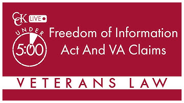 Freedom of Information Act (FOIA) and VA Claims