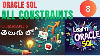 Become a Master on ORACLE SQL ALL CONSTRAINTS in Telugu Quickly!
