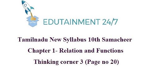 TN Samacheer 10th std Maths new syllabus|RelationsandFunctions|session 47|Thinking Corner 3|Pg no 20