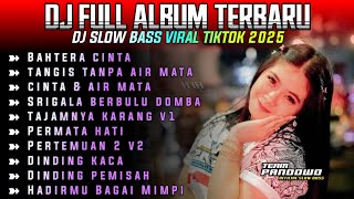 Download Lagu DJ FULL ALBUM TERBARU SLOW BASS VIRAL LAGU TIKTOK 2025 • BAHTERA CINTA • TANGIS TANPA AIR MATA MP3 Download Lagu DJ FULL ALBUM TERBARU SLOW BASS VIRAL LAGU TIKTOK 2025 • BAHTERA CINTA • TANGIS TANPA AIR MATA MP3