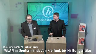 #heiseshowXXL: freies WLAN - zwischen Freifunk und Haftungsrisiko