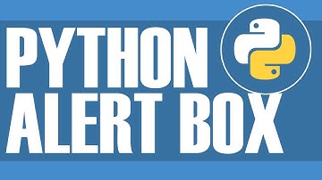 HOW TO CREATE ALERT BOX IN PYTHON