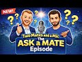 Episode 6: The Ask a Mate Episode 