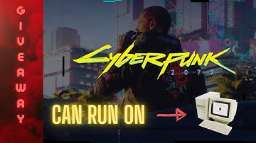 Cyberpunk can run on low end pc ➽ potato pc? +plus plus gameplay