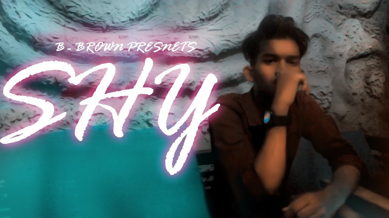 EMIWAY - SHY (PROD. MEME MACHINE) COVER MUSIC VIDEO BY B- BROWN