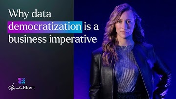 Alexandra Ebert | Why data democratization is a business imperative