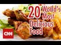 World's 20 most delicious food of CNN Travel