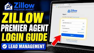 How to login to Zillow Premier Agent for lead management workflow - Complete Guide