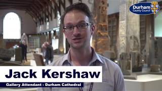 Durham Cathedral gallery attendant Jack loves Durham because...
