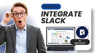 How to Integrate Smartsheet to Slack (Tested)