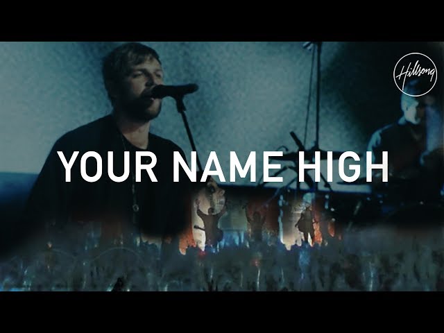 Hillsong United - Your Name High