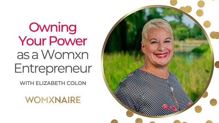 WOMXNAIRE Ep. 7: Owning Your Power as a Womxn Entr...