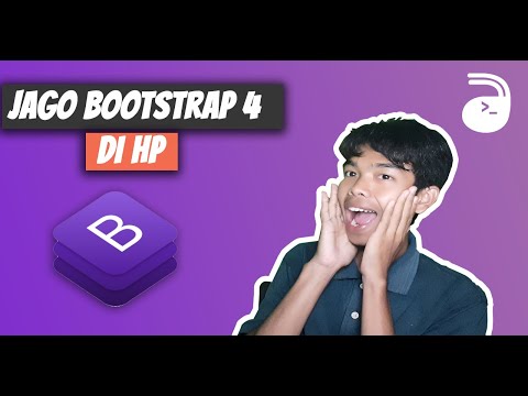 Jago Bootstrap 4 dengan Hp android | Belajar Bootstrap 4 pemula